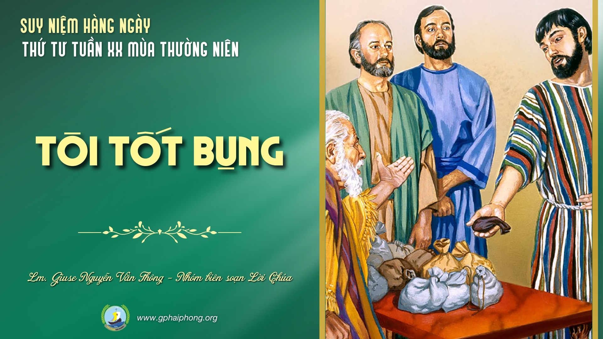 Suy Niệm Lời Chúa Hàng Ngày | Thứ Tư Tuần XX Mùa Thường Niên